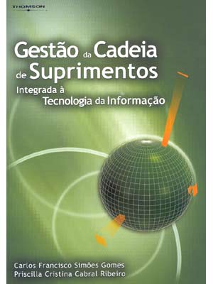 Gestão da cadeia de suprimentos integrada à tecnologia de informação